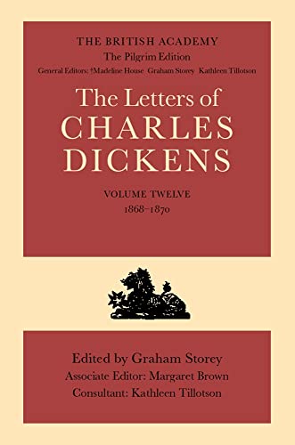 Stock image for The Letters of Charles Dickens: Volume 12: 1868-1870 (Dickens: Letters Pilgrim Edition) for sale by GF Books, Inc.