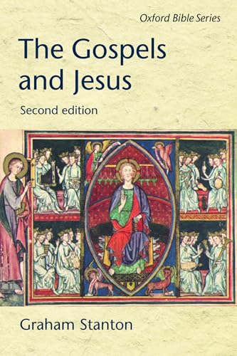 Stock image for The Gospels and Jesus (Oxford Bible Series) [Paperback] Graham Stanton for sale by AFFORDABLE PRODUCTS