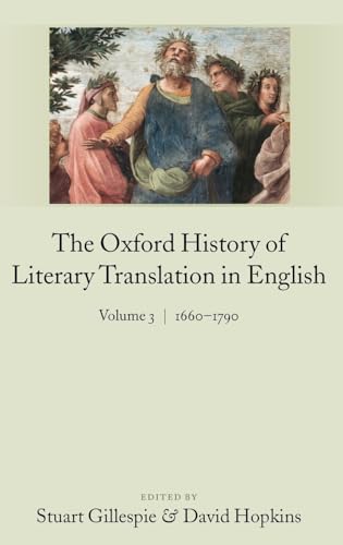 Stock image for Oxford History of Literary Translation in English Volume 3: 1660-1790 for sale by TextbookRush
