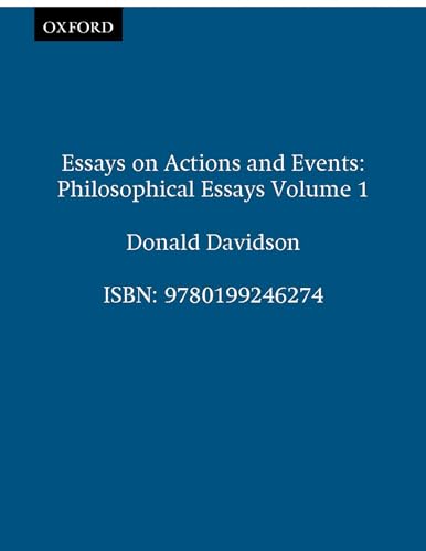 Imagen de archivo de Essays on Actions and Events (Philosophical Essays of Donald Davidson) (The Philosophical Essays of Donald Davidson (5 Volumes)) a la venta por SecondSale