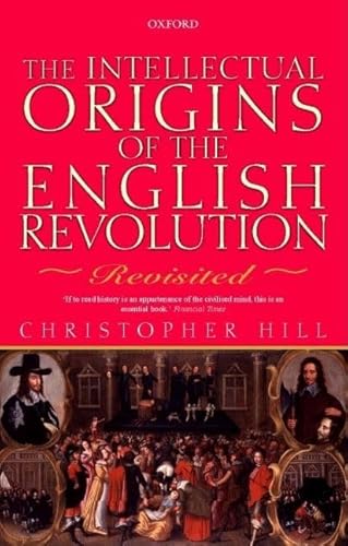 9780199246472: Intellectual Origins of the English Revolution: Revisited