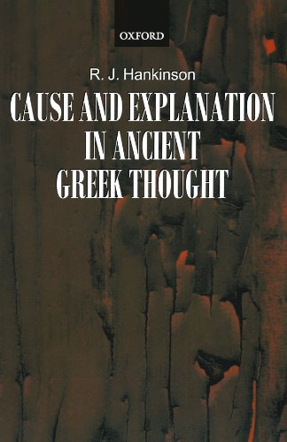 Cause and Explanation in Ancient Greek Thought (9780199246564) by Hankinson, R. J.