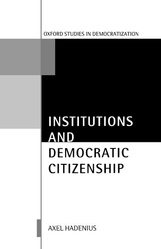 Beispielbild fr Institutions and Democratic Citizenship zum Verkauf von Better World Books