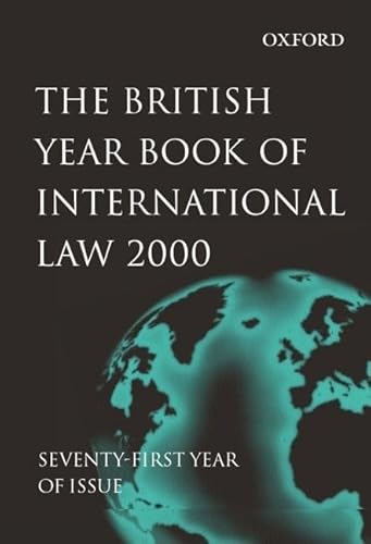 9780199246922: The British Year Book of International Law: Volume 71: 2000 (British Yearbook of International Law, Vol. 71)