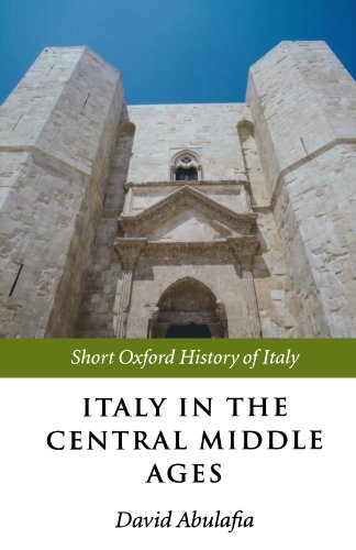 Imagen de archivo de Italy In The Central Middle Ages: 1000-1300 (Short Oxford History of Italy) a la venta por WorldofBooks