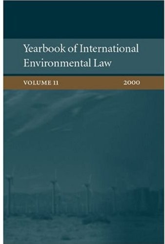 Beispielbild fr YEARBOOK OF INTERNATIONAL ENVIRONMENTAL LAW, VOL. 11, 2000. zum Verkauf von Cambridge Rare Books