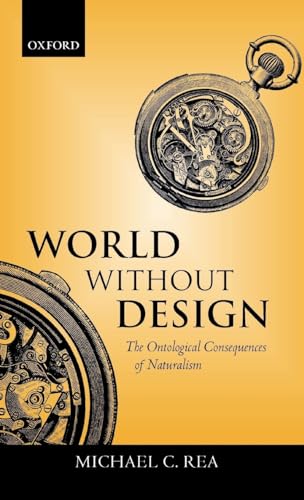 9780199247608: World Without Design: The Ontological Consequences of Naturalism