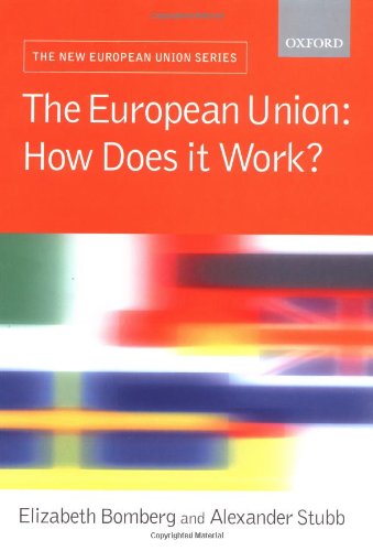 Stock image for The European Union: How Does It Work? (New European Union Series) for sale by Wonder Book