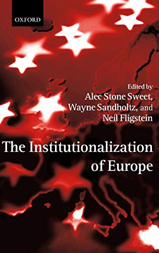 Imagen de archivo de The Institutionalization of Europe a la venta por WorldofBooks