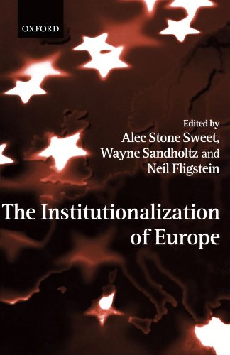 9780199247967: The Institutionalization of Europe.