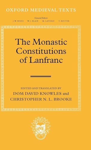 Imagen de archivo de The Monastic Constitutions of Lanfranc (Hardback) a la venta por Iridium_Books