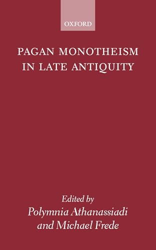 9780199248018: Pagan Monotheism in Late Antiquity