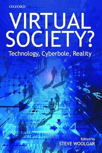 9780199248759: Virtual Society?: Technology, Cyberbole, Reality