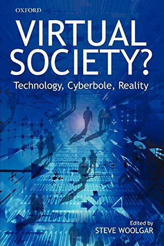 Beispielbild fr Virtual Society?: Technology, Cyberbole, Reality zum Verkauf von Chiron Media