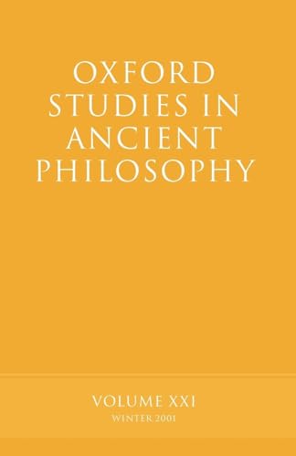 Imagen de archivo de Oxford Studies in Ancient Philosophy: Volume XXI: Winter 2001 a la venta por medimops
