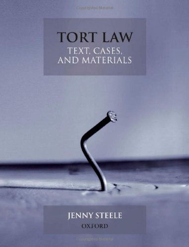 9780199248858: Tort Law: Text, Cases, & Materials: Text, Cases, and Materials