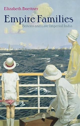 Empire Families: Britons and Late Imperial India