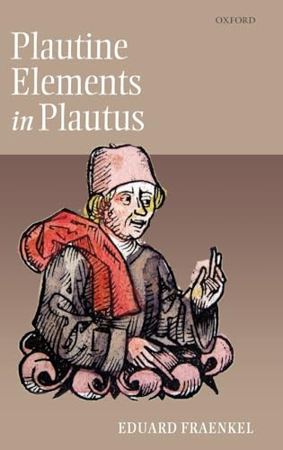 Plautine Elements in Plautus (9780199249107) by Fraenkel, Eduard; Muecke, Frances; Drevikovsky, Tomas