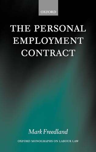 9780199249268: The Personal Employment Contract (Oxford Labour Law)