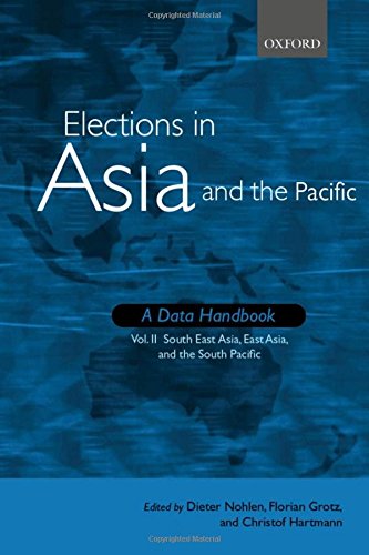 Beispielbild fr Elections in Asia and the Pacific: A Data Handbook: Volume 2: South East Asia, East Asia, and the Pacific (Elections Worldwide) zum Verkauf von Buchmarie