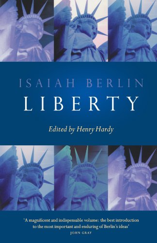 Liberty: Incorporating Four Essays on Liberty (9780199249893) by Isaiah Berlin