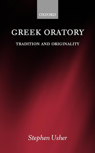 9780199250028: Greek Oratory: Tradition and Originality