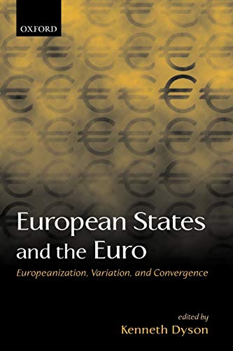 Imagen de archivo de European States and the Euro : Europeanization, Variation, and Convergence a la venta por Better World Books Ltd