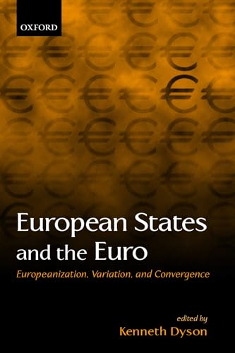 Imagen de archivo de European States and the Euro: Europeanization, Variation, and Convergence a la venta por Green Ink Booksellers