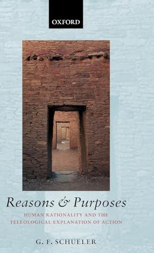 Beispielbild fr Reasons and Purposes. Human rationality and the teleological explanation of action zum Verkauf von Librairie Philosophique J. Vrin