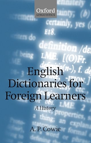 Beispielbild fr ENGLISH DICTIONARIES FOR FOREIGN LEARNERS: A HISTORY. zum Verkauf von Burwood Books