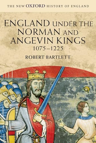 9780199251018: England under the Norman and Angevin Kings: 1075-1225