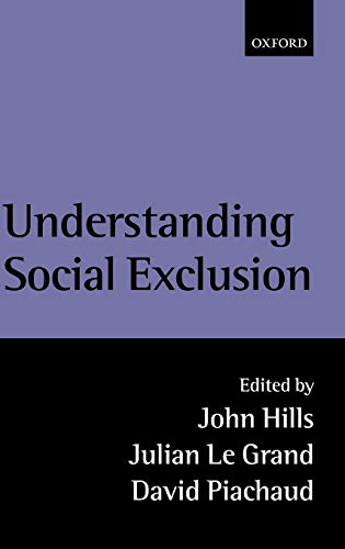 Stock image for Understanding Social Exclusion for sale by Richard Booth's Bookshop