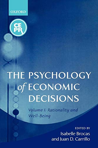 9780199251087: The Psychology of Economic Decisions: Volume I: Rationality and Well-Being (The Psychology of Economic Decisions, Volume 1): Volume One: Rationality and Well-Being