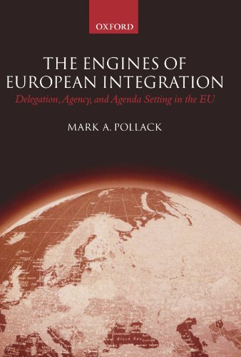 Stock image for The Engines Of European Integration: Delegation, Agency and Agenda Setting in the European Union for sale by AwesomeBooks