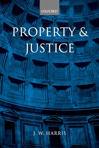 9780199251407: Property and Justice