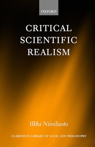 Stock image for Critical Scientific Realism (Clarendon Library of Logic and Philosophy) for sale by Chiron Media