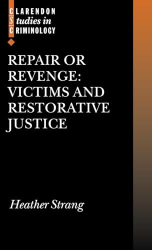 Stock image for Repair or Revenge : Victims and Restorative Justice for sale by Better World Books Ltd