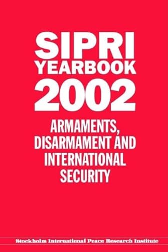 9780199251766: Sipri Yearbook 2002: Armaments, Disarmament and International Security