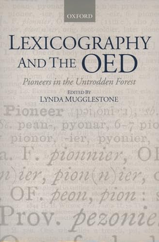 Stock image for Lexicography and the OED Pioneers in the Untrodden Forest for sale by Webbooks, Wigtown