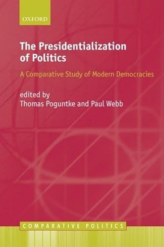 9780199252015: The Presidentialization of Politics: A Comparative Study of Modern Democracies