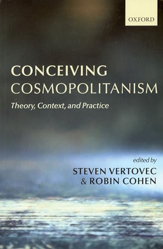 Imagen de archivo de Conceiving Cosmopolitanism: Theory, Context, and Practice a la venta por KuleliBooks