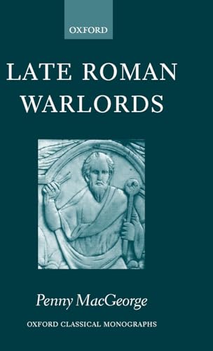 9780199252442: Late Roman Warlords (Oxford Classical Monographs)