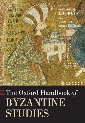 Stock image for The Oxford Handbook of Byzantine Studies (Oxford Handbooks) for sale by Holt Art Books