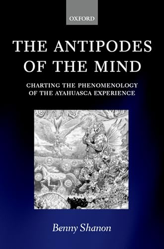 Stock image for The Antipodes of the Mind: Charting the Phenomenology of the Ayahuasca Experience for sale by ZBK Books