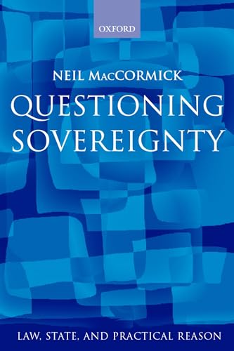 Beispielbild fr Questioning Sovereignty: Law, State, and Nation in the European Commonwealth (Law, State, and Practical Reason) zum Verkauf von AwesomeBooks