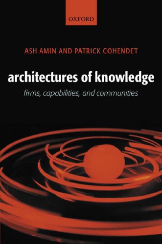 Stock image for Architectures of Knowledge : Firms, Capabilities, and Communities for sale by Better World Books