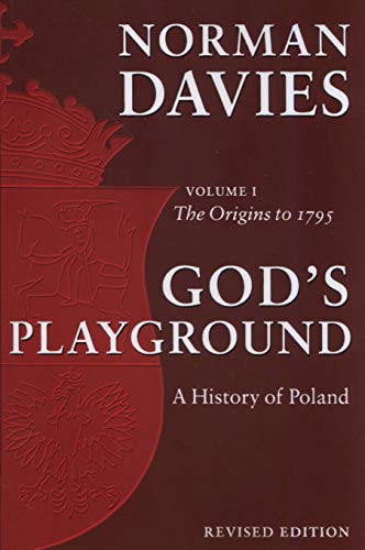 Stock image for God's Playground: A History of Poland, Vol. 1 for sale by Ergodebooks