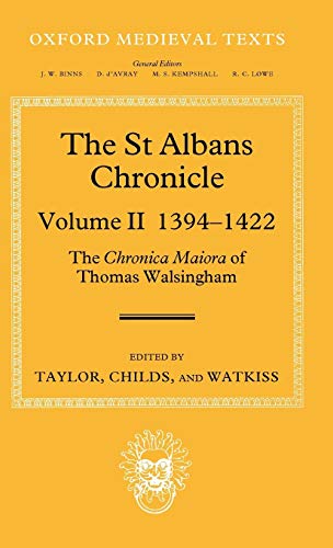Imagen de archivo de The St Albans Chronicle: The Chronica Maiora of Thomas Walsingham: Volume II 1394-1422 a la venta por Ria Christie Collections