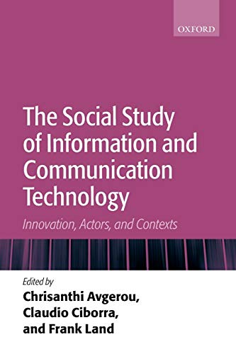 Beispielbild fr The Social Study of Information and Communication Technology: Innovation, Actors, and Contexts zum Verkauf von ThriftBooks-Atlanta