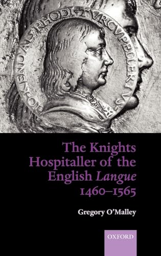 9780199253791: The Knights Hospitaller of the English Langue 1460-1565